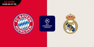 Soi kèo Bayern Munich vs Real Madrid, 2h 16/4 – Champions League