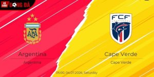 Soi kèo Argentina vs Cape Verde, 5h ngày 4/7, World Cup 2026